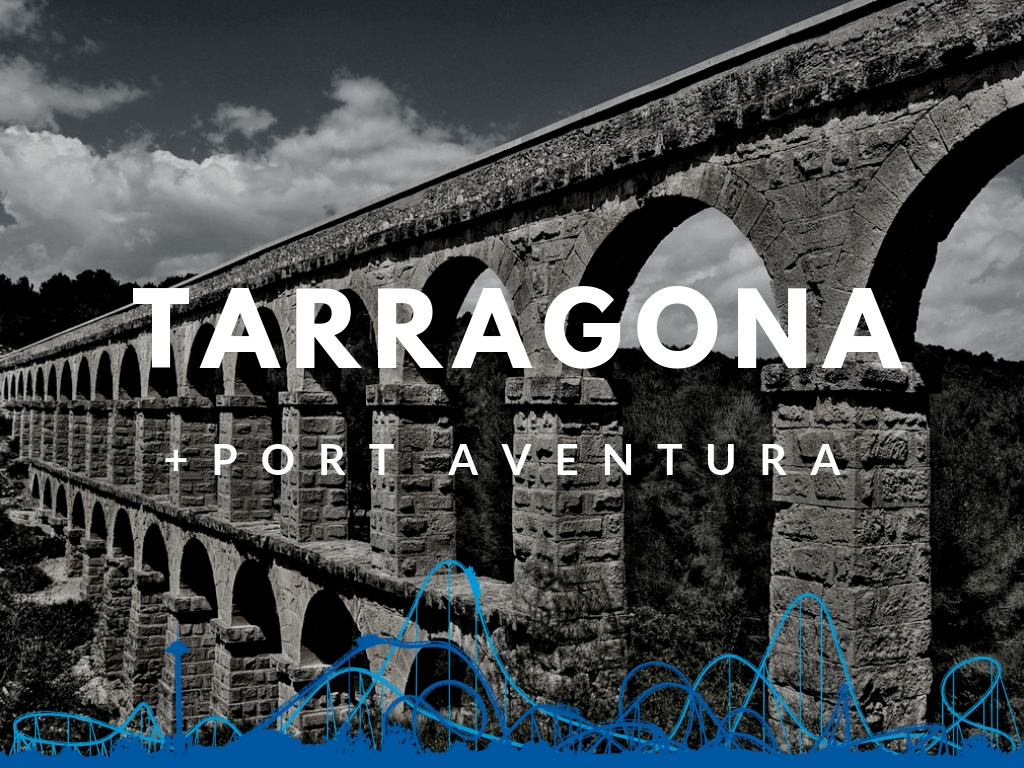Tarragona city and Port Aventura